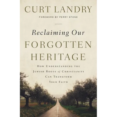 The Reclaiming Our Forgotten Heritage: How Understanding the Jewish Roots of Christianity Can Transform Your Faith