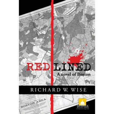 Redlined, A Novel of Boston