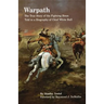 Warpath: The True Story of the Fighting Sioux Told in a Biography of Chief White Bull