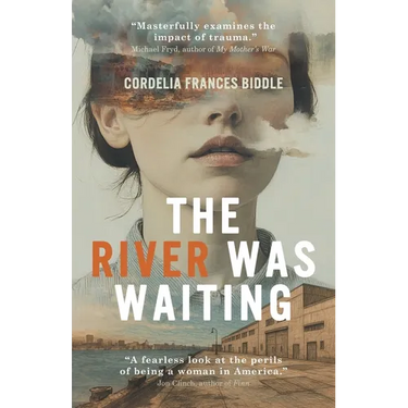 The River Was Waiting