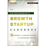 The Entrepreneur's Growth Startup Handbook