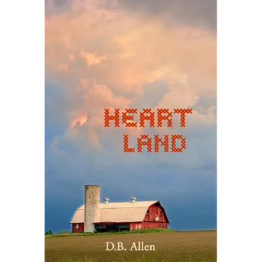 Heart Land: Love and Loss in the Heart of America
