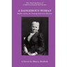 A Dangerous Woman: Mother Jones, an Unsung American Heroine
