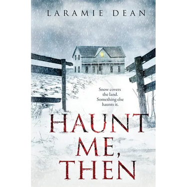 Haunt Me, Then