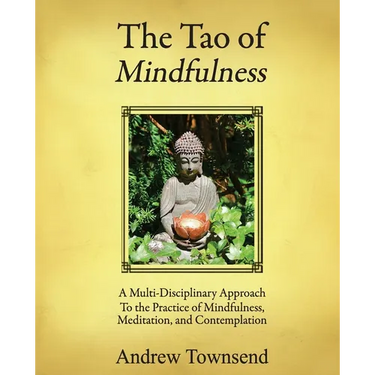 The Tao of Mindfulness