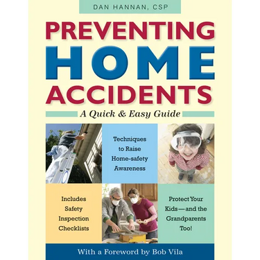 Preventing Home Accidents: A Quick and Easy Guide