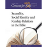 Context For Adults: Sexuality, Social Identity and Kinship Relations in the Bible