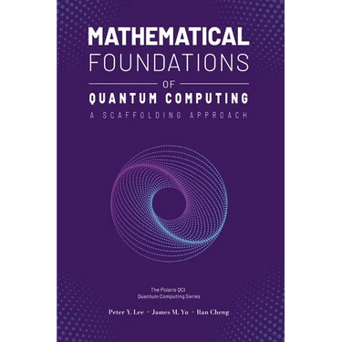 Mathematical Foundations of Quantum Computing: A Scaffolding Approach