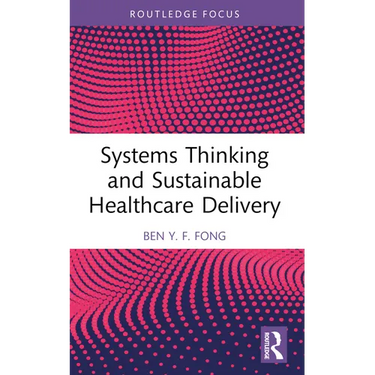 Systems Thinking and Sustainable Healthcare Delivery