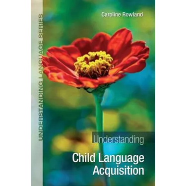 Understanding Child Language Acquisition