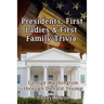 Presidents, First Ladies & First Family Trivia: George Washington through Donald Trump