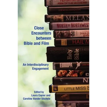 Close Encounters between Bible and Film: An Interdisciplinary Engagement