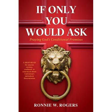 If Only You Would Ask: Praying God's Conditional Promises