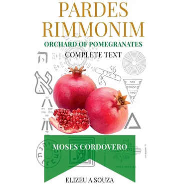 Pardes Rimonim - Pomegranate Orchard (moshe Cordovero)