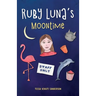 Ruby Luna's Moontime: A girls' book about starting periods