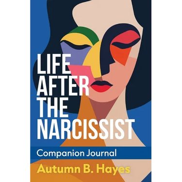 Life After The Narcissist Companion Journal