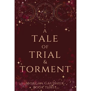 A Tale of Trial and Torment
