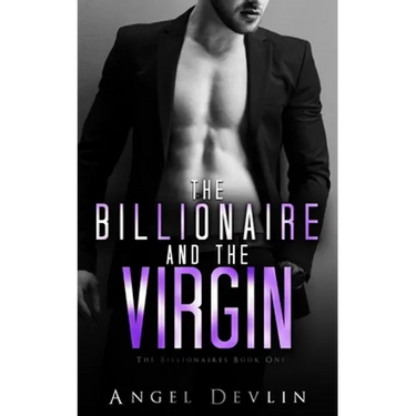 The Billionaire and the Virgin: H's story