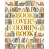 The Book Lover's Coloring Book: Over 45 Book-Themed Artworks