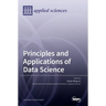 Principles and Applications of Data Science
