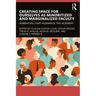 Creating Space for Ourselves as Minoritized and Marginalized Faculty: Narratives That Humanize the Academy