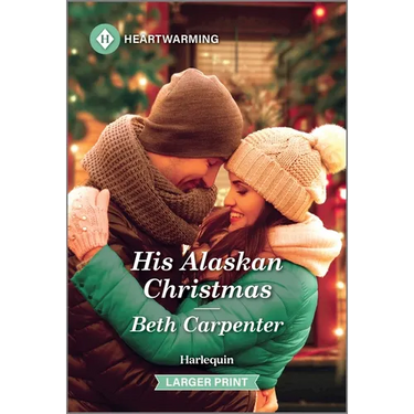 His Alaskan Christmas: A Clean and Uplifting Romance