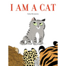 I Am a Cat: A Board Book