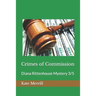 Crimes of Commission: Diana Rittenhouse Mystery 3/5