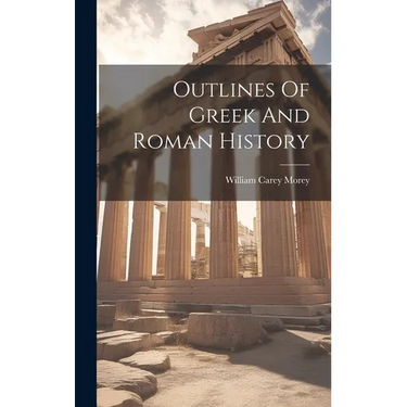 Outlines Of Greek And Roman History