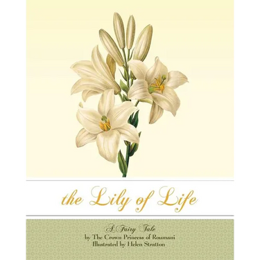 The Lily of Life: A Fairy Tale