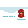 Below the Ice (Board Book)