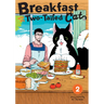 Breakfast with My Two-Tailed Cat Vol. 2