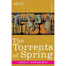 The Torrents of Spring: A Romantic Novel in Honor of the Passing of a Great Race