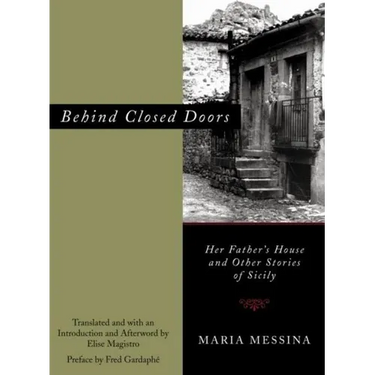 Behind Closed Doors: Her Father's House and Other Stories of Sicily