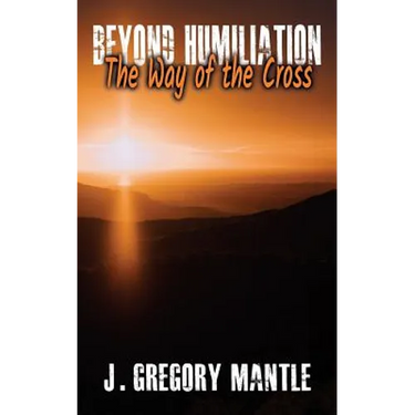Beyond Humiliation: The Way of the Cross