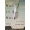 Words Are the Worst: Selected Poems
