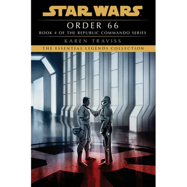 Order 66: Star Wars Legends (Republic Commando)