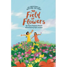 The Adventures of Rica Mae and Juliet: The Field of Flowers