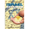 Israel Betrayed