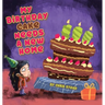 My Birthday Cake Needs A New Home: An engaging entertaining picture book for children in preschool