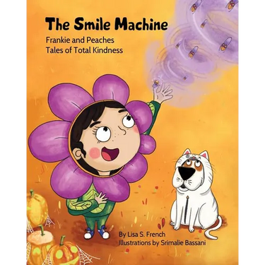 The Smile Machine: A story about altruism and empathy and how sharing the beauty of nature can make happiness grow.