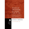 Attacks on Christendom in a World Come of Age: Kierkegaard, Bonhoeffer, and the Question of Religionless Christianity