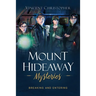 Mount Hideaway Mysteries: Breaking and Entering