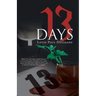13 Days