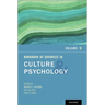 Handbook of Advances in Culture and Psychology: Volume 9
