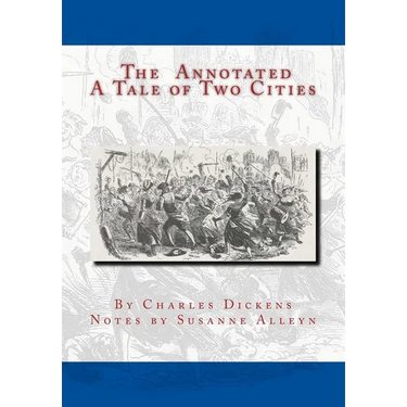The Annotated A Tale of Two Cities