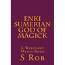 Enki Sumerian God of Magick