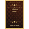 Frequency Curves And Correlation (1906)
