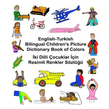 English-Turkish Bilingual Children's Picture Dictionary Book of Colors
