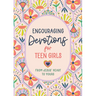 Encouraging Devotions for Teen Girls: From Jesus' Heart to Yours